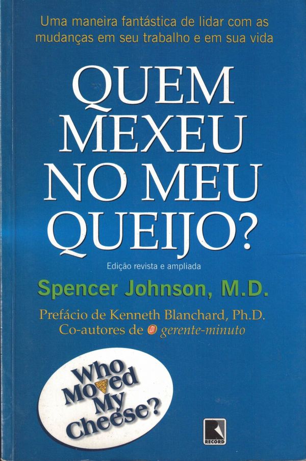 Quem Mexeu no Meu Queijo??